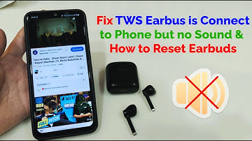 How to Fix TWS Earbuds Connected But Sound Coming from Phone Speaker