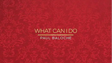 Paul Baloche - What Can I Do (Official Lyric Video)