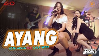 Vita Alvia Ft. Lala Widy - Ayang (Official MV) Peluklah Tubuhku Kecup Keningku