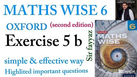 MATHS WISE 6 | EXERCISE 5B| OXFORD SECOND EDITION | EX 5b