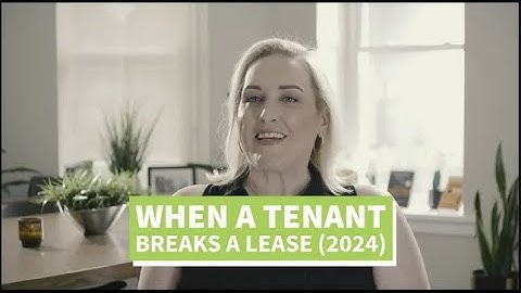 What to Do When a Tenant Breaks a Lease (2024) - Property Management