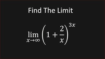 Find The Limit (1+2/x)^3x