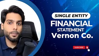 Single entity financial statements - Vernon Co.