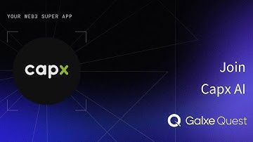How to Get the Capx Testnet Airdrop (Galxe Quest Guide)