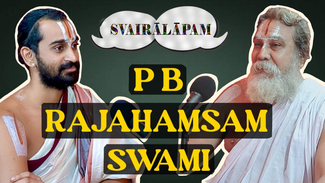 Sri P B Rajahamsam Swami | தமிழ் | Svairālāpam | With Paravastu Varadarajan