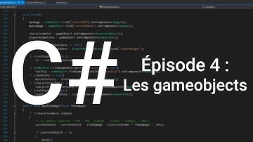 Apprendre le C# - Épisode 4 : Les GameObjects (Unity 3D)