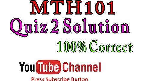 MTH101 Quiz2 solution 100% correct