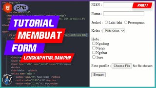 Tutorial lengkap Form HTML dan PHP | Hari Pertama Step By Step Menjadi Master PHP