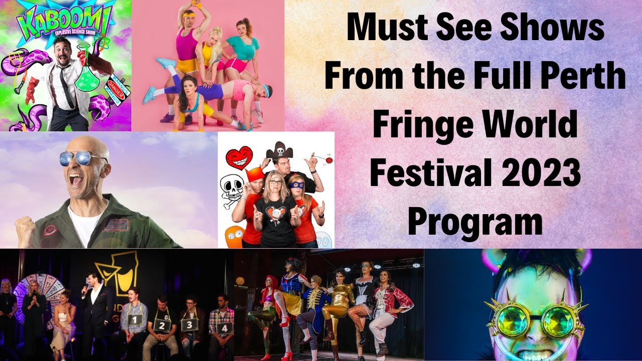 Must See Shows from the Full Perth Fringe World Festival 2023 program