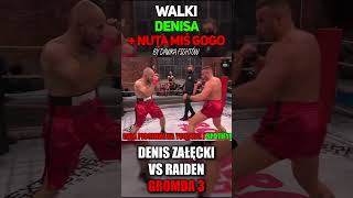 Walki Denisa + Nuta Miś "Gogo" - Denis Załęcki VS Raiden #famemma #walka #załęcki #deniszałęcki
