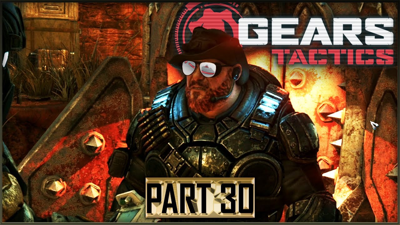 BURNING OVERLORD - Gears Tactics Let's Play Part 30