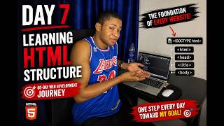 DAY 7: Learning HTML Structure From Scratch | My 60-Day Web Development Journey Guide