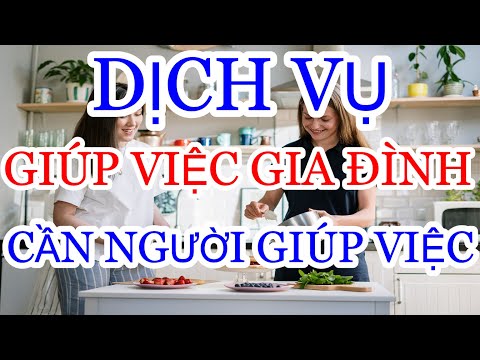 Video Giúp Việc Nhà tphcm, Tìm Việc Làm, Cần Người Giúp Việc... - youtube
