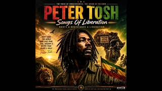 Peter Tosh – Songs Of Liberation | Roots Reggae Collection