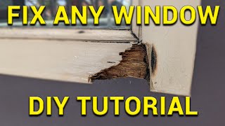 How to Repair Rotten Windows and Windows that Rub