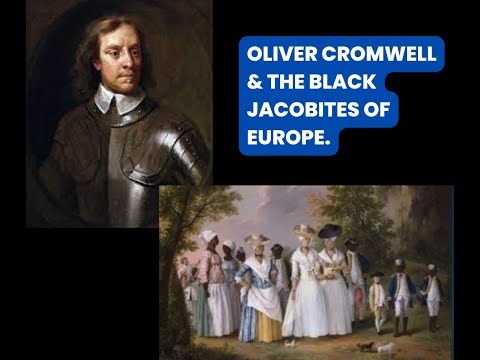 Oliver Cromwell & the Black Jacobites of Europe the First Settlers 