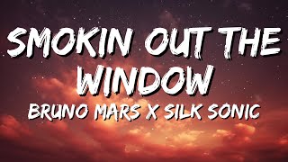 Bruno Mars x Silk Sonic - Smokin Out The Window (Lyrics)