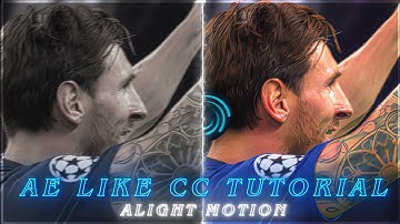 AE LIKE CC TUTORIAL ON ALIGHT MOTION (+PRESET)