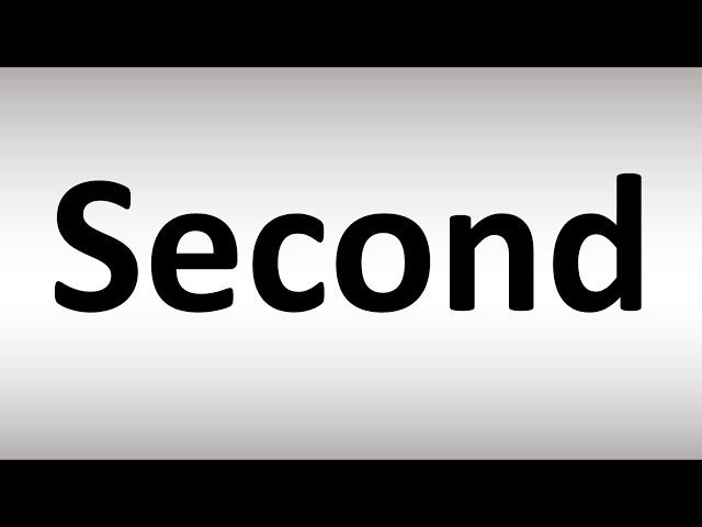 How to Pronounce Second - YouTube 