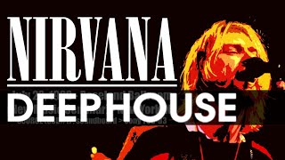 Deep House - Nirvana Tribute - Señor B #deephouse #nirvana #4KUHD #60FPS #4K