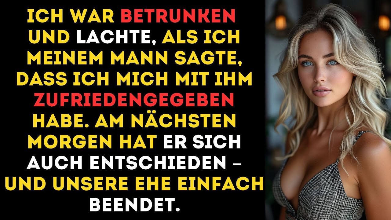 Ich lallte, ich würde mich abspeisen lassen – er nahm mich beim Wort und warf unsere Ehe..