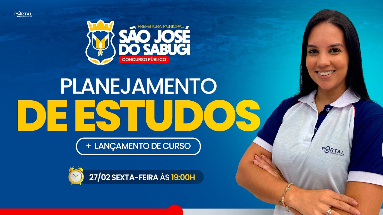 CONCURSO PREF. SÃO JOSÉ DO SABUGI/PB: PLANEJAMENTO DE ESTUDOS + LANÇAMENTO DO CURSO