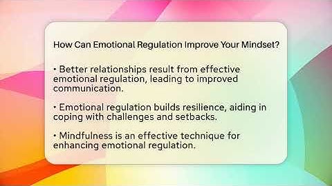How Can Emotional Regulation Improve Your Mindset? - The Personal Growth Path