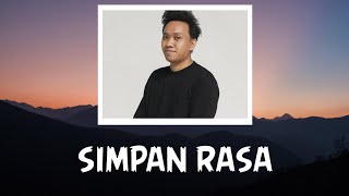 Vadel Nasir - Simpan Rasa(Lirik)