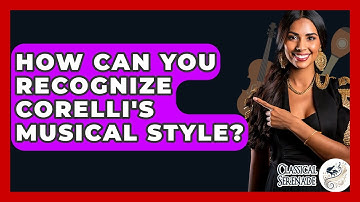 How Can You Recognize Corelli