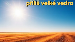 Příliš velké vedro