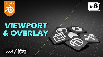 Understanding Viewport Properties & Overlays | Blender Tutorial for Absolute Beginners | Hindi/Urdu