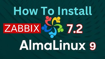 How To Install Zabbix Server 7.2 On AlmaLinux 9 Server