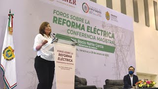 Foros sobre la Reforma Eléctrica. Conferencia Magistral de la secretaria Rocío Nahle, 29 enero 2022