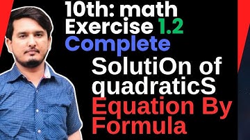 10th Math Exercise 1.2 Complete,Solve by Quadratic formula.