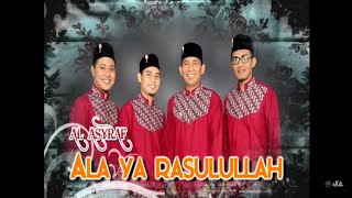 Al-Asyraf - ALA YA RASULULLAH Album Kalaborasi Group Nasyid