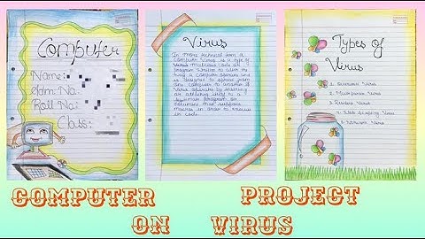 Computer project on types of viruses || Computer Project on Virus 🦠