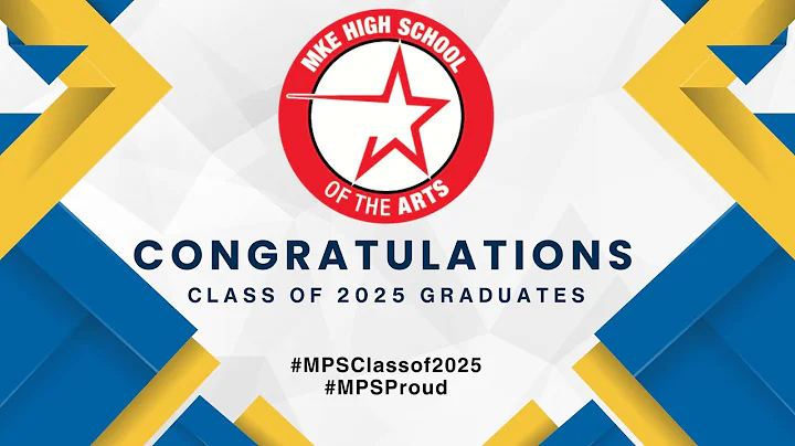 MPS Milwaukee High School of the Arts Graduation