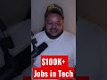 $100K Tech Jobs?