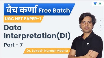 UGC NET Paper-1 | बैच कर्णा | DI | Part - 7 | NTA UGC NET | Dr. Lokesh Meena