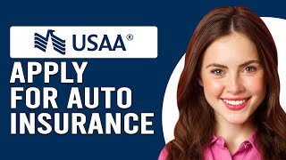 How To Apply For USAA Auto Insurance (How To Get USAA Auto Insurance)