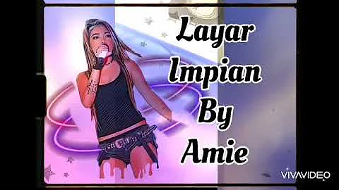 Layar Impian - Amie