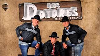 Video thumbnail of "Los Dotores de la Carranga - El encopetao"