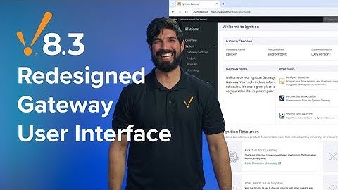 Ignition 8.3 Redesigned Gateway User Interface