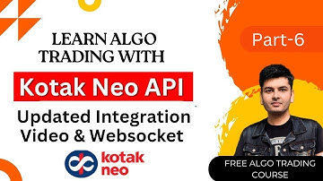 Kotak Neo Updated Api Integration with Websocket part -6