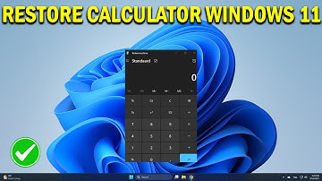 How To Get Back Missing Calculator on Windows 11 - Quick Fix