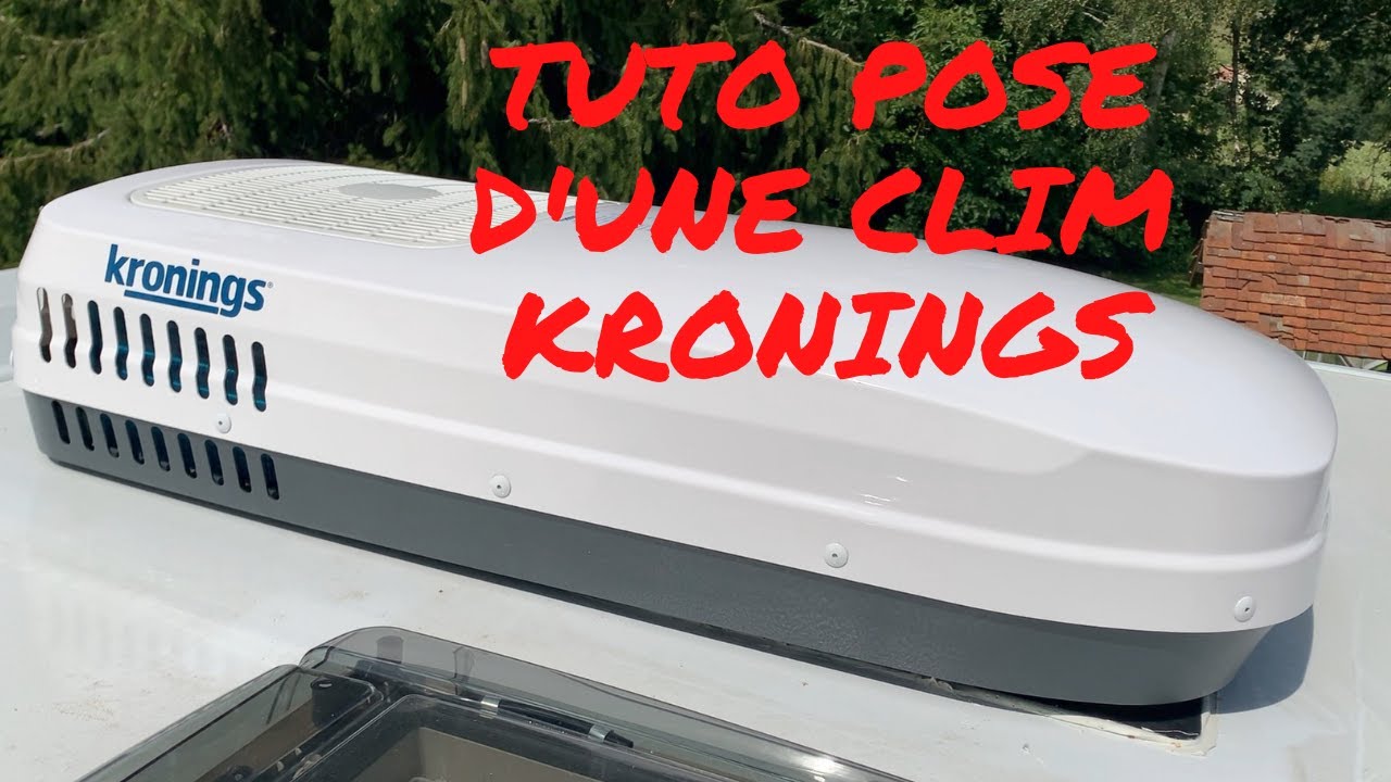 Climatiseur KRONINGS K2400 pour campingcar YouTube
