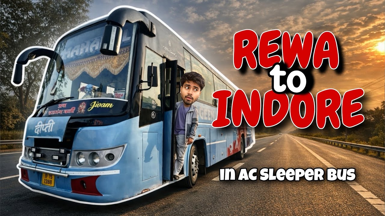 Rewa To Indore Bus Ride | Travelling in AC Sleeper Bus | Full Night ...