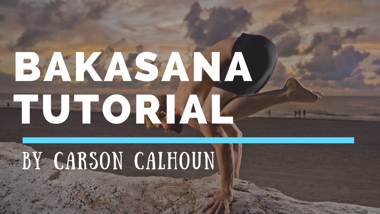 Bakasana Yoga tutorial with Carson Calhoun