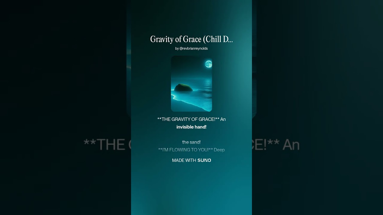 Gravity of Grace Chill , progressive deep house, christian ai , we are Jesus Is Lord FM .com