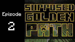 Supposed Golden Path [02] A Wretched Pit of Scum and Villainy